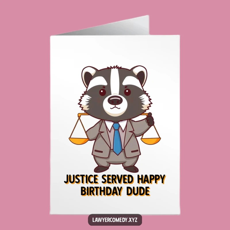 Free Printable Birthday Card: Funny Badger Lawyer, Best Downloadable Gift for Him
